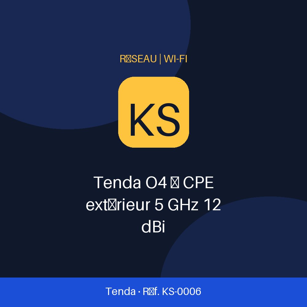 Tenda O4 — CPE extérieur 5 GHz 12 dBi