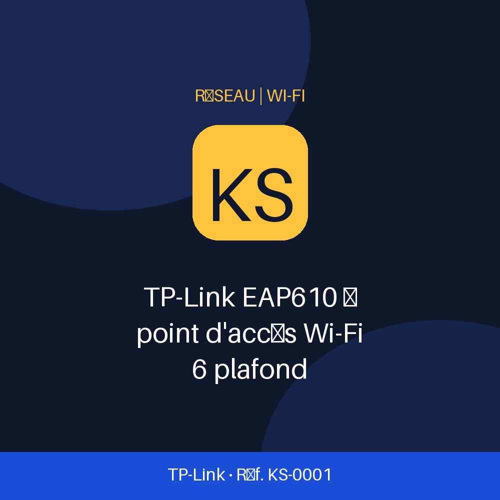 TP-Link EAP610 — point d'accès Wi-Fi 6 plafond